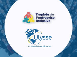 trophée de l’entreprise inclusive une première pour ulysse